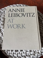 Annie Leibovitz At Work text Annie Leibovitz 2008 Hardcover Book First Edition