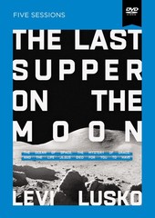 The Last Supper on the Moon Video Study: The Ocean of Space, the Mystery of …