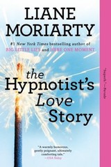 The Hypnotist’s Love Story Paperback Liane Moriarty