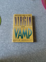 Virgin or Vamp : How the Press Covers Sex Crimes by Helen Benedict (1993, Trade