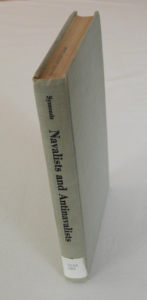 Navalists and Antinavalists by Craig L. Symonds 1980 HC