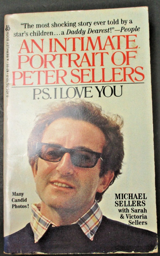 P.S. I LOVE YOU (AN INTIMATE PORTRAIT OF PETER SELLERS) 1983 Paperback PB