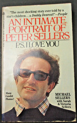 P.S. I LOVE YOU (AN INTIMATE PORTRAIT OF PETER SELLERS) 1983 Paperback PB