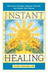 Instant Healing: Gain Inner Strength, Empower Yourself, and Create Your – GOOD