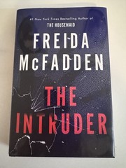 The Intruder By Freida McFadden Hardcover