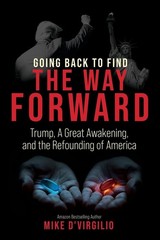 Going Back to Find the Way Forward: Trump, A Great Awakening, and the Refoun…