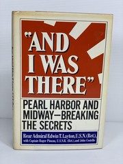 1985 AND I WAS THERE – Hardcover Book – Admiral Edwin T Layton – William Morrow
