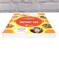 The Simple Comforts Step-By-Step Instant Pot Cookbook By Jeffrey Eisner