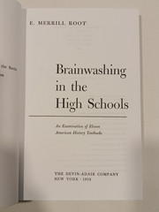 Brainwashing in the High Schools: Examining American History by Merrill Root PB