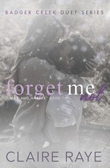 Forget Me Not: Max & Harper #2 by Claire Raye Paperback Book