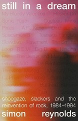 Simon Reynolds Still in a Dream (Paperback) (UK IMPORT) (PRESALE 06/18/2026)