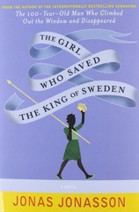 The Girl Who Saved The King Of Sweden – paperback Jonasson, Jonas