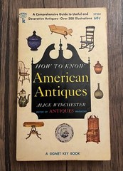 How to Know American Antiques by Alice Winchester (PBK, 1963) Signet