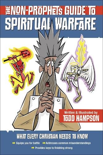 Todd Hampson The Non-Prophet’s Guide to Spiritual Warfare (Paperback)