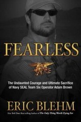 Fearless: The Undaunted Courage and Ultimate Sacrifice of Navy SEAL Team – GOOD