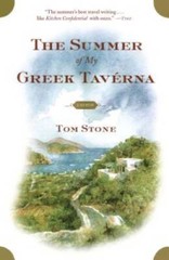 The Summer of My Greek Taverna: A Memoir – Paperback By Stone, Tom – GOOD
