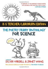 The Poetry Friday Anthology for Science (Teacher’s Edition): Poems for the S…