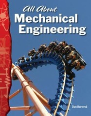 All about Mechanical Engineering by Herweck, Don