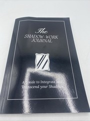 The Shadow Work Journal A Guide to Integrate and Transcend your Shadows Book