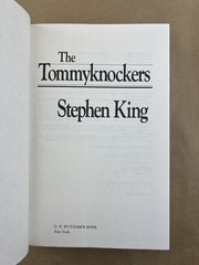 Tommyknockers; Stephen King, GP Putnam, 1987, First Edition, First Printing HCDJ