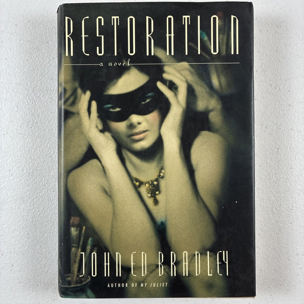 Restoration by John Ed Bradley (2003, Hardcover)