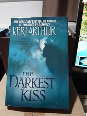 The Darkest Kiss by Keri Arthur HC BCE