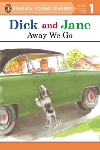 Dick and Jane: Away We Go – Paperback By Penguin Young Readers – VERY GOOD