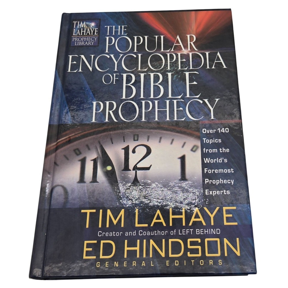 The Popular Encyclopedia Of Bible Prophecy By Tim Lahaye & Ed Hindson Hardcover