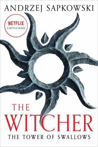 The Tower of Swallows (The Witcher, 6) by Sapkowski, Andrzej