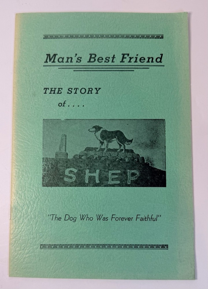 Man’s Best Friend The Story Of Shep FORT BENTON MONTANA Pamphlet 12 Pages Vtg