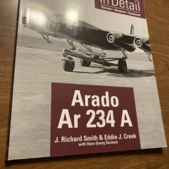 Military Aircraft In Detail Arado Ar 234 A by J. R. Smith E. J. Creek 2006 Book
