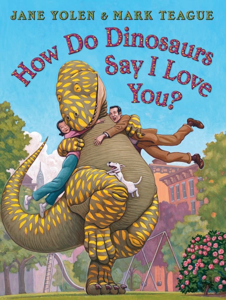 How Do Dinosaurs Say I Love You? – Yolen, Jane|Teague, Mark – Very Good – Se…