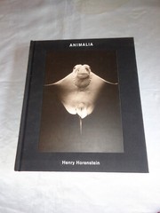 Animalia by Henry Horenstein SIGNED 2008 1st/1st Hardcover New!