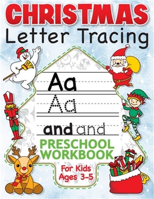 Christmas Letter Tracing Preschool Workbook for Kids Ages 3-5: Alphabet Trace th