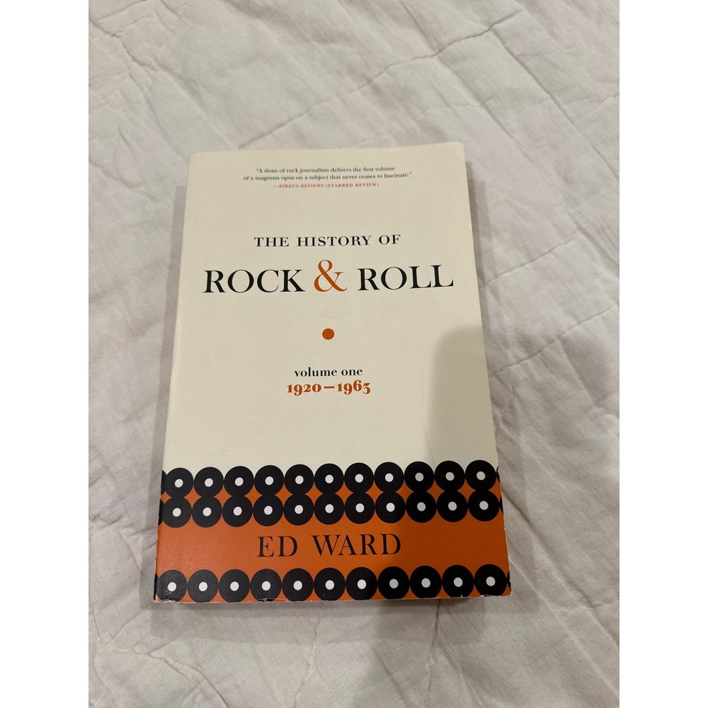 The History of Rock & Roll Volume 1 1920-1963 Ed Ward Flatiron Books Paperback