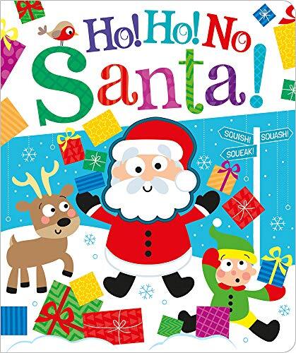Ho! Ho! No, Santa! (Squish Squash Squeak – Silicone Books) By Bo