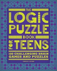 The Logic Puzzle Book for Teens: 100 Challenging Brain Games – VERY GOOD