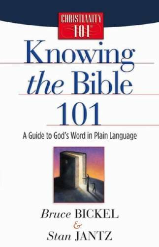 Knowing the Bible 101: A Guide to God’s Word in Plain Language (Chr – ACCEPTABLE