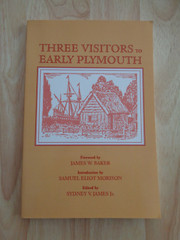 Applewood Bks.: Three Visitors to Early Plymouth by Sydney V. James, Jr. SC 1997