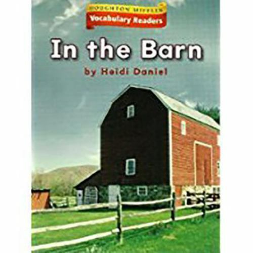 Houghton Mifflin Vocabulary Readers: Theme 6.2 Level 1 In The Barn paperback U