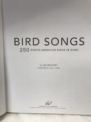 Bird Songs: 250 North American Birds in Song by Les Beletsky 2006 Hardcover