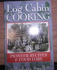 LOG CABIN COOKING Cookbook Cook Book Recipes Barbara Swell NEW 5oz