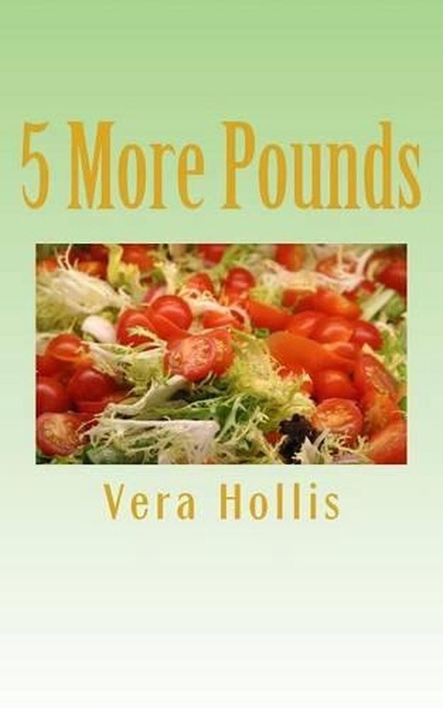 5 More Pounds by Vera Hollis (English) Paperback Book