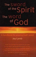 The Sword of the Spirit, the Word of God – Paperback, by Joy Lamb – Very Good