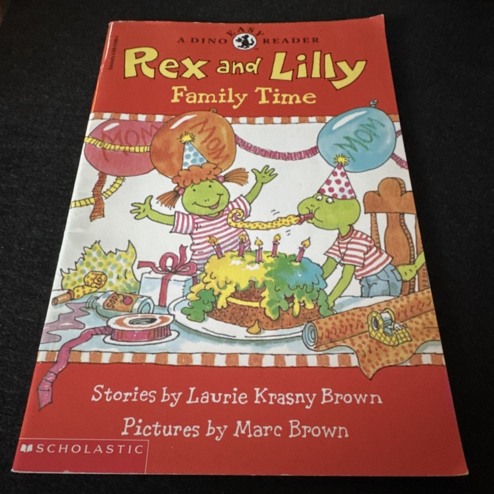 Rex and Lilly Family Time by Laurie Krasny Brown, Illustrated, Scholastic, Ages…