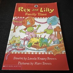 Rex and Lilly Family Time by Laurie Krasny Brown, Illustrated, Scholastic, Ages…