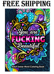 Adult Swear Word Coloring Book You Are Fucking Beautiful: Funny Sweary Affirm…