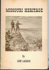 MISSOURI HERITAGE LEW LARKIN 1ST. 1968 SIGNED (PBK) VERY GOOD CONDITION