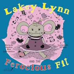 Lakey Lynn and the Ferocious Fit by Ryan A. Acra (English) Paperback Book