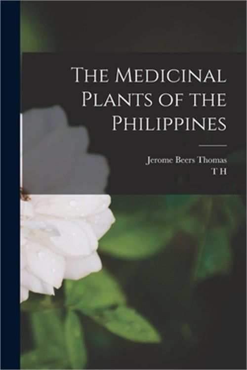 The Medicinal Plants of the Philippines (Paperback or Softback)